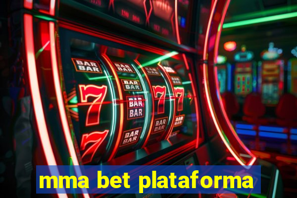 mma bet plataforma